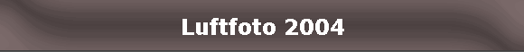 Luftfoto 2004
