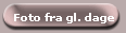 Foto fra gl. dage